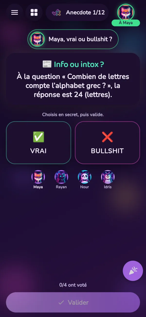Une question de Vrai ou Bullshit : chacun vote en secret, vrai ou bullshit